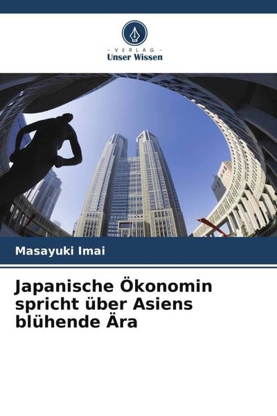 Produktbild: Japanische &Ouml;konomin spricht &uuml;ber Asiens bl&uuml;hende &Auml;ra