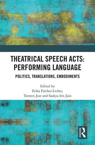 Produktbild: Theatrical Speech Acts: Performing Language