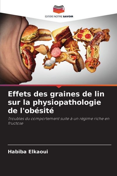 Produktbild: Effets des graines de lin sur la physiopathologie de l'ob&eacute;sit&eacute;