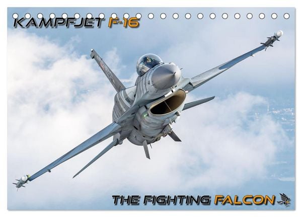 Kampfjet F-16 The Fighting Falcon (Tischkalender 2026 DIN A5 quer), CALVENDO Monatskalender