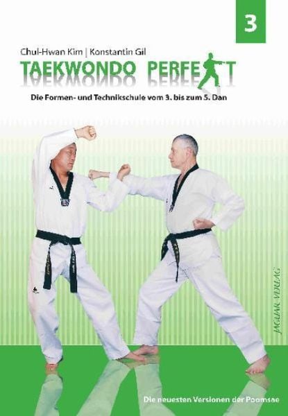 Produktbild: TAEKWONDO PERFEKT 3 Die neuesten Versionen der Poomsae
