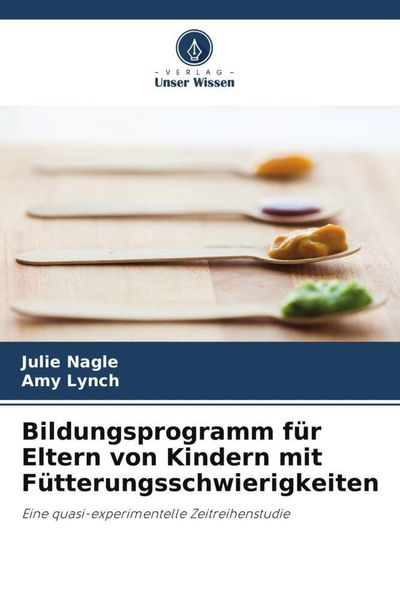 Produktbild: Bildungsprogramm f&uuml;r Eltern von Kindern mit F&uuml;tterungsschwierigkeiten