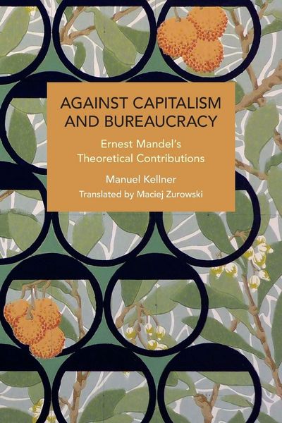 Produktbild: Against Capitalism and Bureaucracy