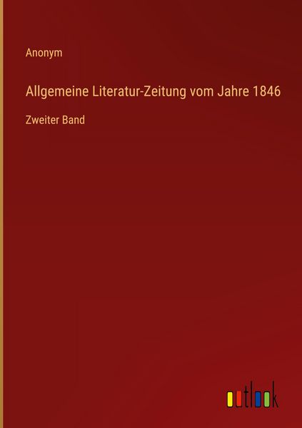 Produktbild: Allgemeine Literatur-Zeitung vom Jahre 1846