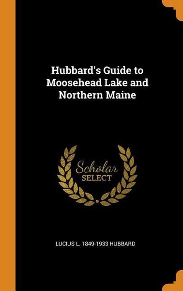 Produktbild: Hubbards Gt Moosehead Lake & N