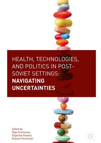 Produktbild: Health, Technologies, and Politics in Post-Soviet Settings