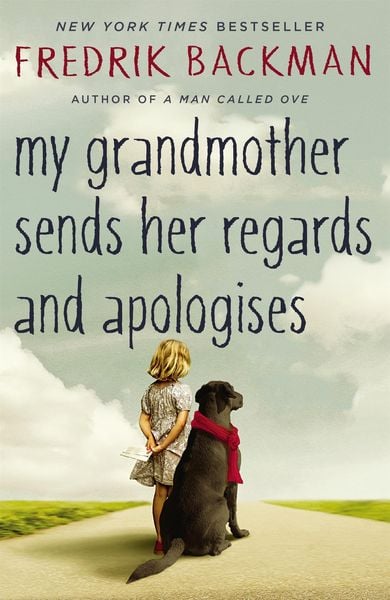Produktbild: Backman, F: My Grandmother Sends Her Regards and Apologises