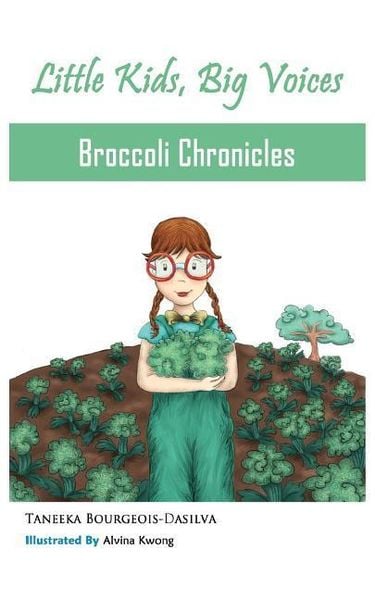 Produktbild: Broccoli Chronicles (Little Kids, Big Voices, Book 1)