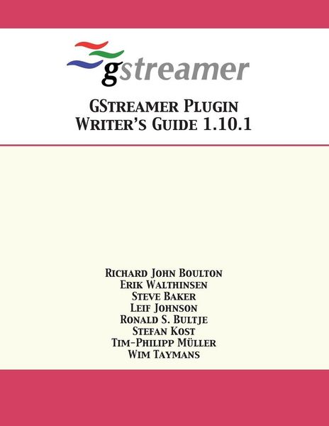 Produktbild: GStreamer Plugin Writer's Guide 1.10.1