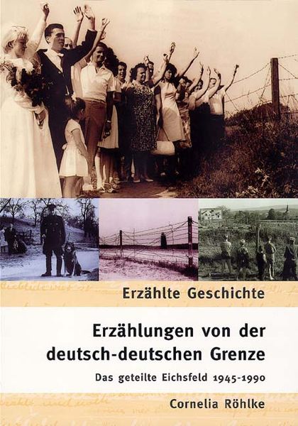 Erzählungen von der deutsch-deutschen Grenze