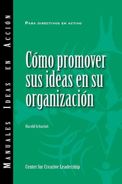 Produktbild: Selling Your Ideas to Your Organization (International Spanish)