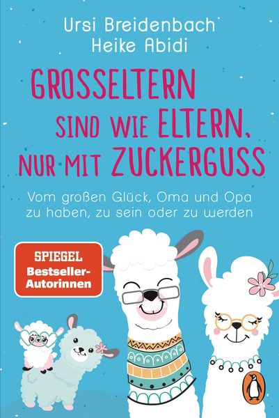 Produktbild: Gro&szlig;eltern sind wie Eltern, nur mit Zuckerguss