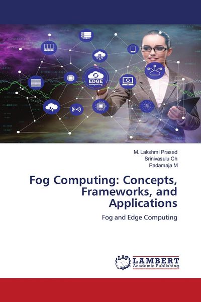 Produktbild: Fog Computing: Concepts, Frameworks, and Applications
