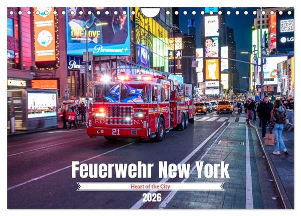 Produktbild: Feuerwehr New York - Heart of the City (Wandkalender 2026 DIN A4 quer), CALVENDO Monatskalender