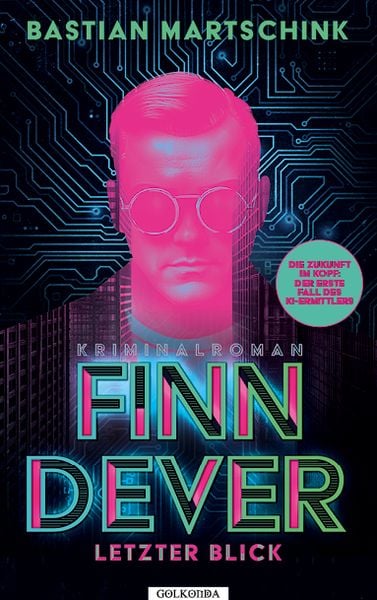 Finn Dever, Taschenbuch von Bastian Martschink, Golkonda Verlag, 9783965090743