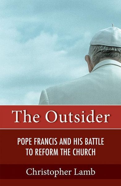 Produktbild: The Outsider: Pope Francis and His Battle to Reform the Church