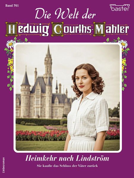 Produktbild: Die Welt der Hedwig Courths-Mahler 761
