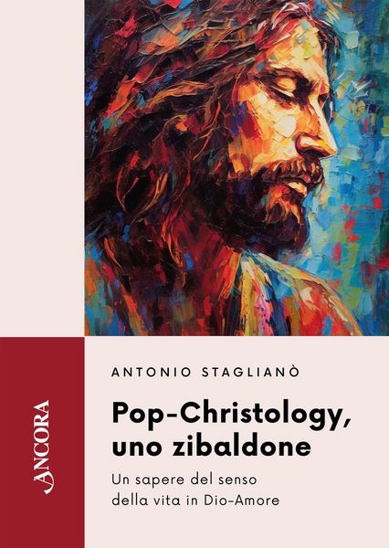 Produktbild: Pop-Christology, uno zibaldone. Un sapere del senso della vita in Dio-Amore