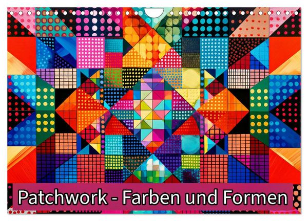 Produktbild: Patchwork - Farben und Formen (Wandkalender 2026 DIN A4 quer), CALVENDO Monatskalender