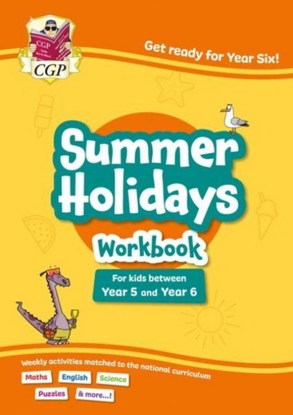 Produktbild: CGP Summer Holidays Activity Workbook - for kids between Year 5 and Year 6 (ages 9-10)