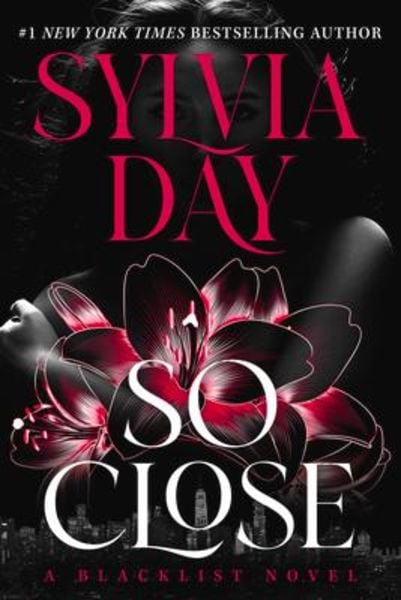 So Close, Taschenbuch von Sylvia Day, Sylvia Day LLC, 9781626500044