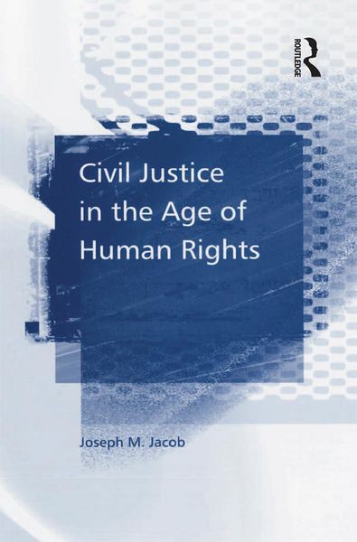Produktbild: Civil Justice in the Age of Human Rights