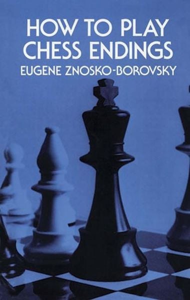 Produktbild: Znosko-Borovsky, E: How to Play Chess Endings
