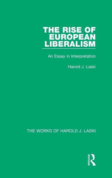 Produktbild: The Rise of European Liberalism (Works of Harold J. Laski)