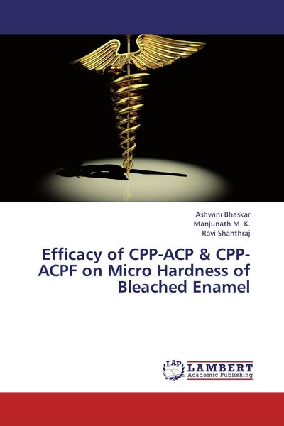 Produktbild: Efficacy of CPP-ACP & CPP-ACPF on Micro Hardness of Bleached Enamel