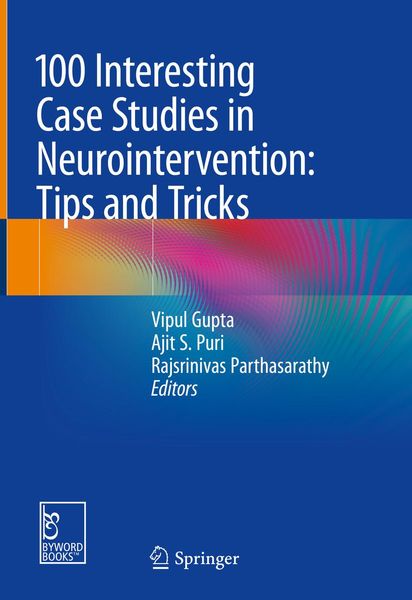 Produktbild: 100 Interesting Case Studies in Neurointervention: Tips and Tricks