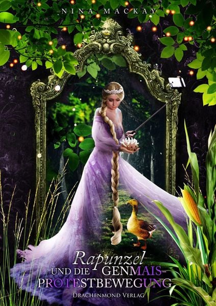 Produktbild: Rapunzel und die Genmais-Protestbewegung