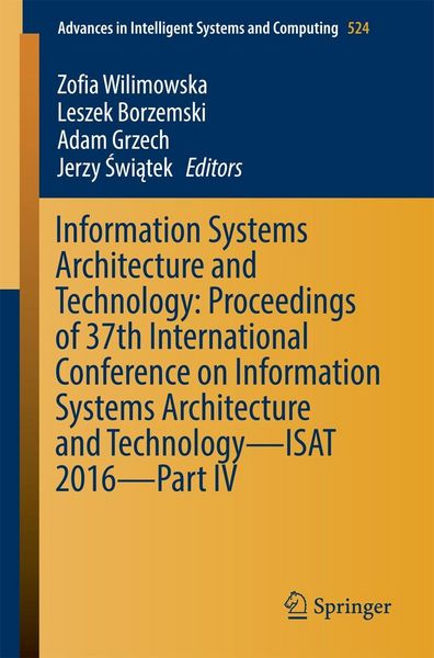 Produktbild: Information Systems Architecture and Technology: Proceedings of 37th International Conference on Information Systems Architecture and Technology - ISA