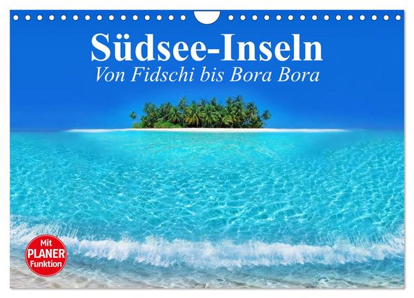 Produktbild: S&uuml;dsee-Inseln. Von Fidschi bis Bora Bora (Wandkalender 2026 DIN A4 quer), CALVENDO Monatskalender