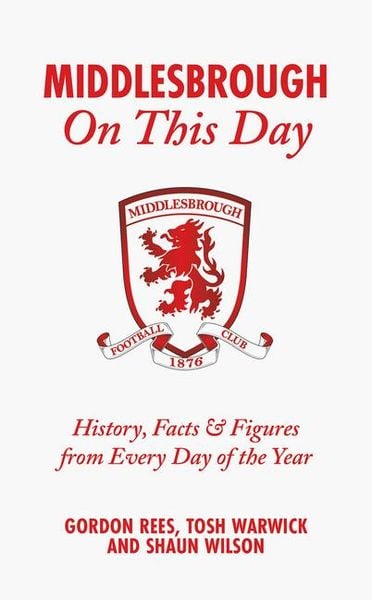 Produktbild: Middlesbrough On This Day