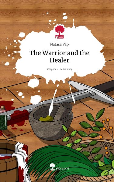 Produktbild: The Warrior and the Healer. Life is a Story - story.one