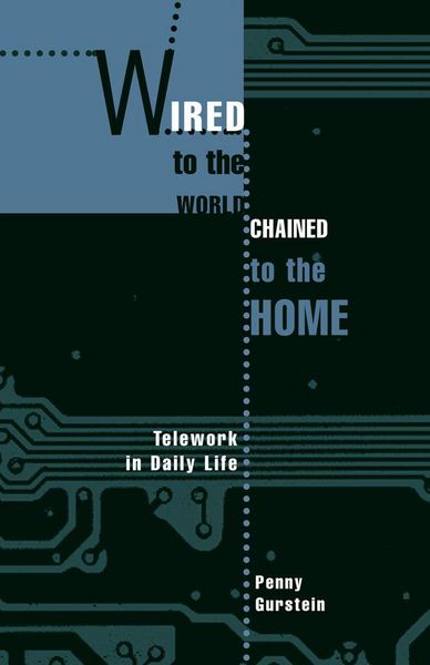 Produktbild: Wired to the World, Chained to the Home