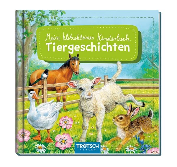 Produktbild: Tr&ouml;tsch Bilderbuch Mein klitzekleines Kinderbuch Tiergeschichten