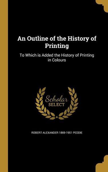Produktbild: An Outline of the History of Printing