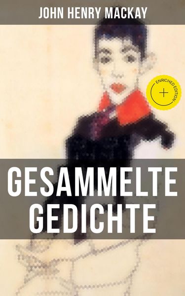 Produktbild: Gesammelte Gedichte von John Henry Mackay