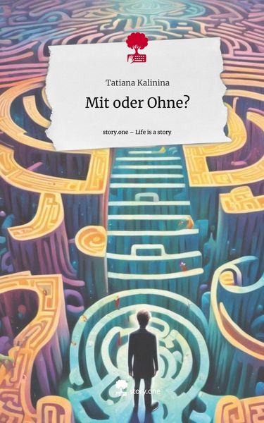 Produktbild: Mit oder Ohne?. Life is a Story - story.one
