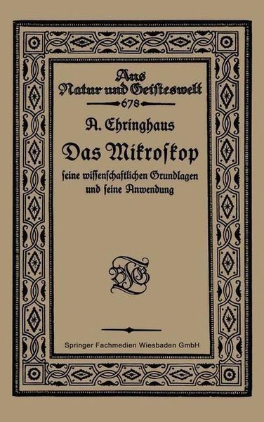 Produktbild: Das Mikroskop seine wissenschaftlichen Grundlagen und seine Anwendung
