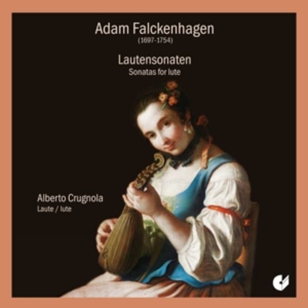 Adam Falckenhagen - Sonatas for Lute Op.1