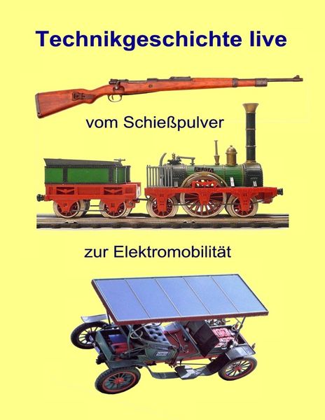 Produktbild: Vom Schie&szlig;pulver zur Elektromobilit&auml;t