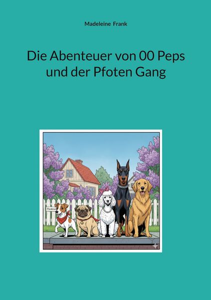 Produktbild: Die Abenteuer von 00 Peps und der Pfoten Gang