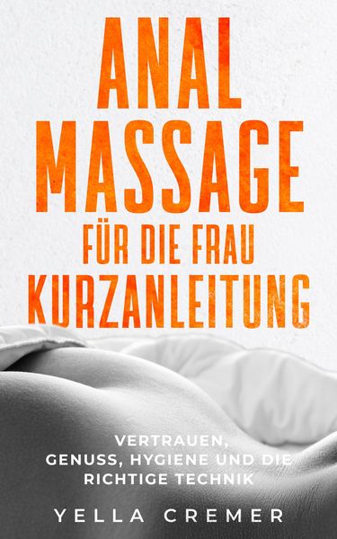 Produktbild: Analmassage f&uuml;r die Frau - Kurzanleitung