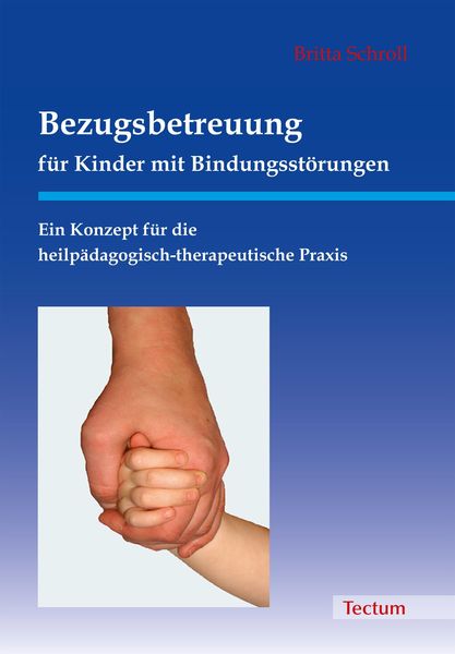 Produktbild: Bezugsbetreuung f&uuml;r Kinder mit Bindungsst&ouml;rungen