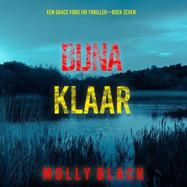 Produktbild: Bijna Klaar (Een Grace Ford FBI Thriller&mdash;Boek Zeven)