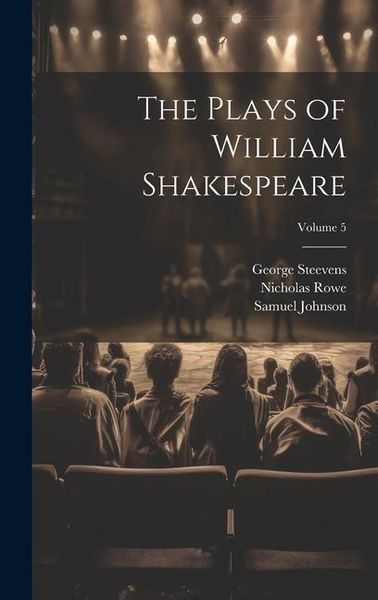Produktbild: The Plays of William Shakespeare; Volume 5