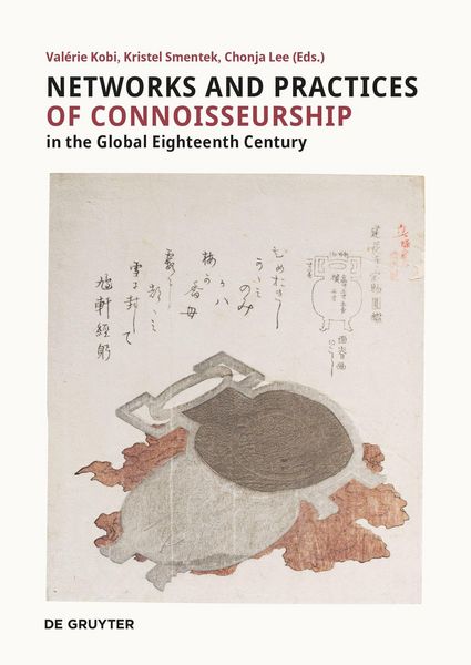 Produktbild: Networks and Practices of Connoisseurship in the Global Eighteenth Century
