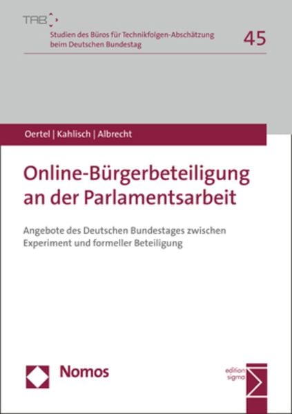 Online-Bürgerbeteiligung an der Parlamentsarbeit, Taschenbuch von Britta Oertel,Carolin Kahlisch,Steffen Albrecht, Nomos, 978-3-8487-4773-3